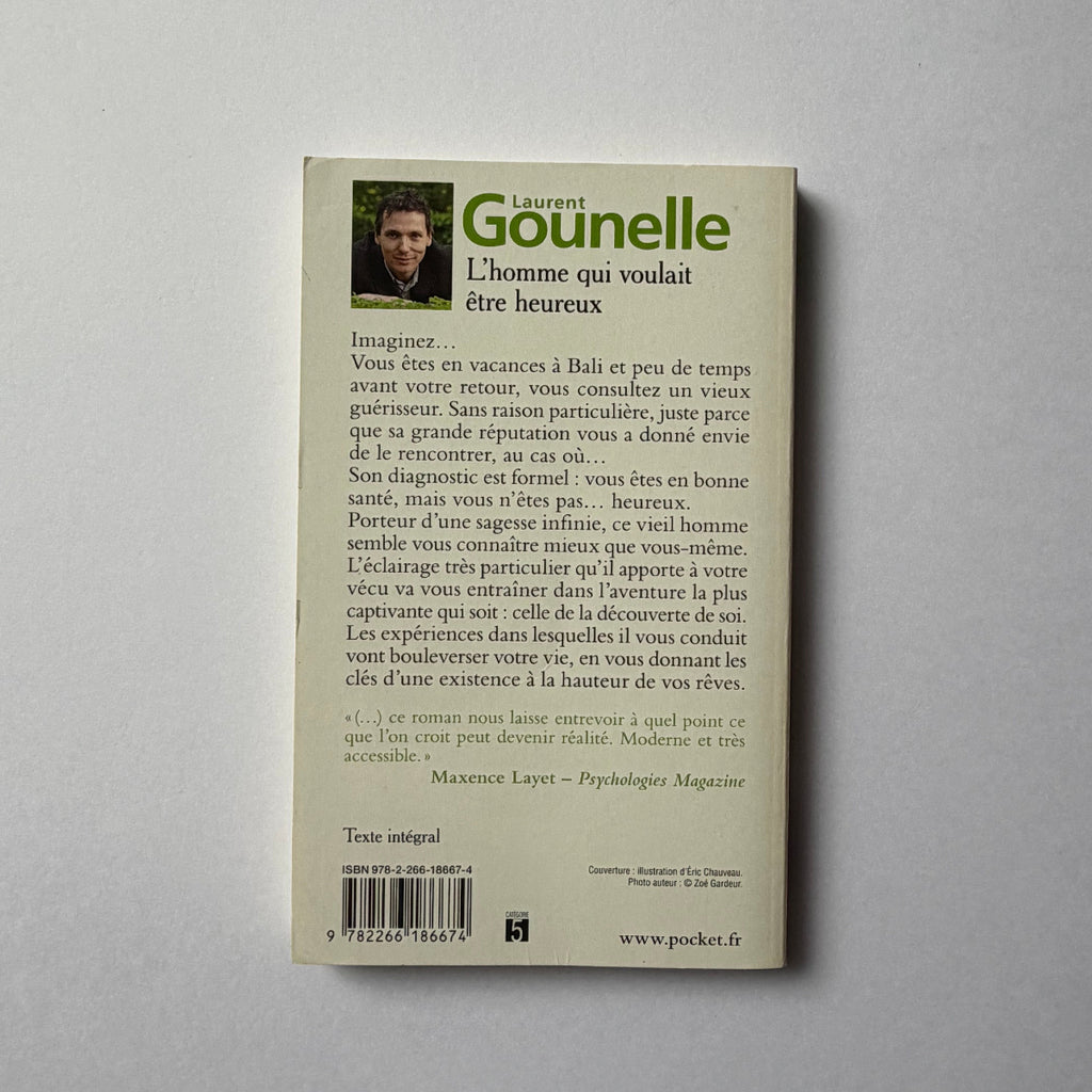 L’homme qui voulait être heureux - Laurent Gounelle