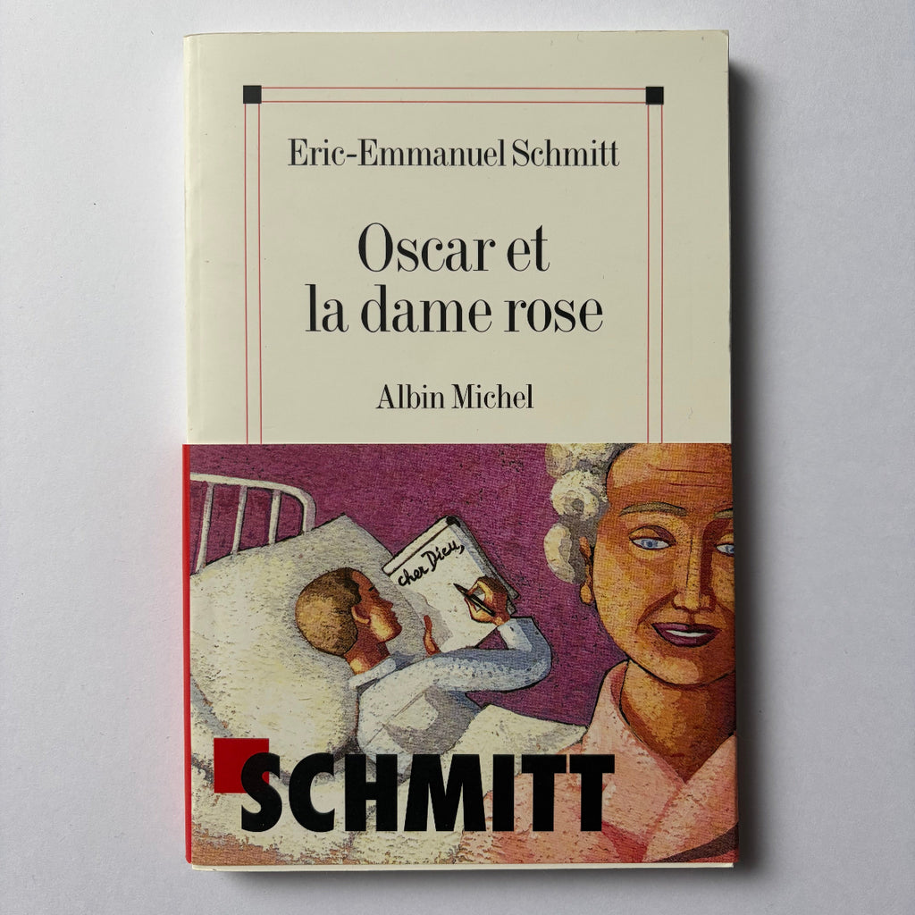 Oscar et la dame rose - Eric-Emmanuel Schmitt