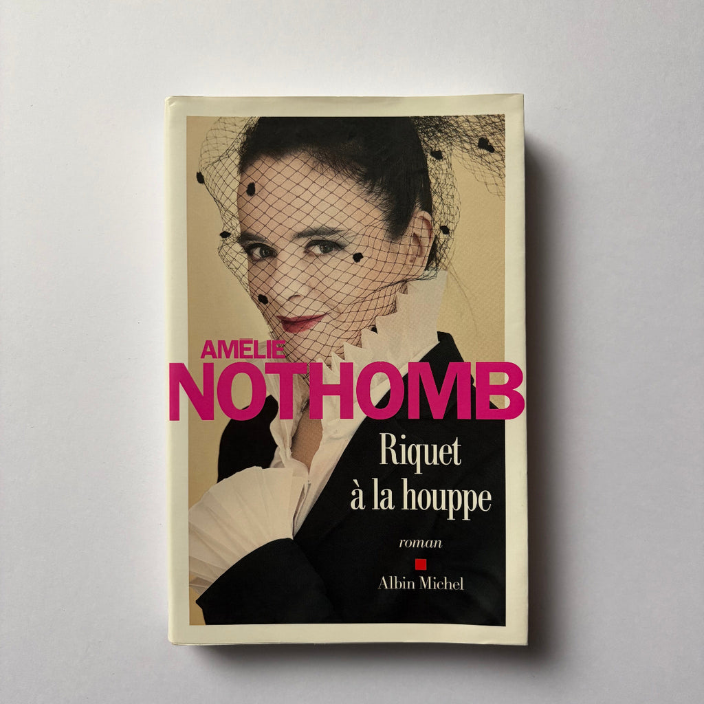 Riquet à la houppe - Amélie Nothomb