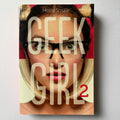 Geek Girl - T.2 - Holly Smale
