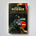 Le Père de nos pères - Bernard Werber