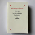 Le Club des Incorrigibles Optimistes - Jean-Michel Guenassia
