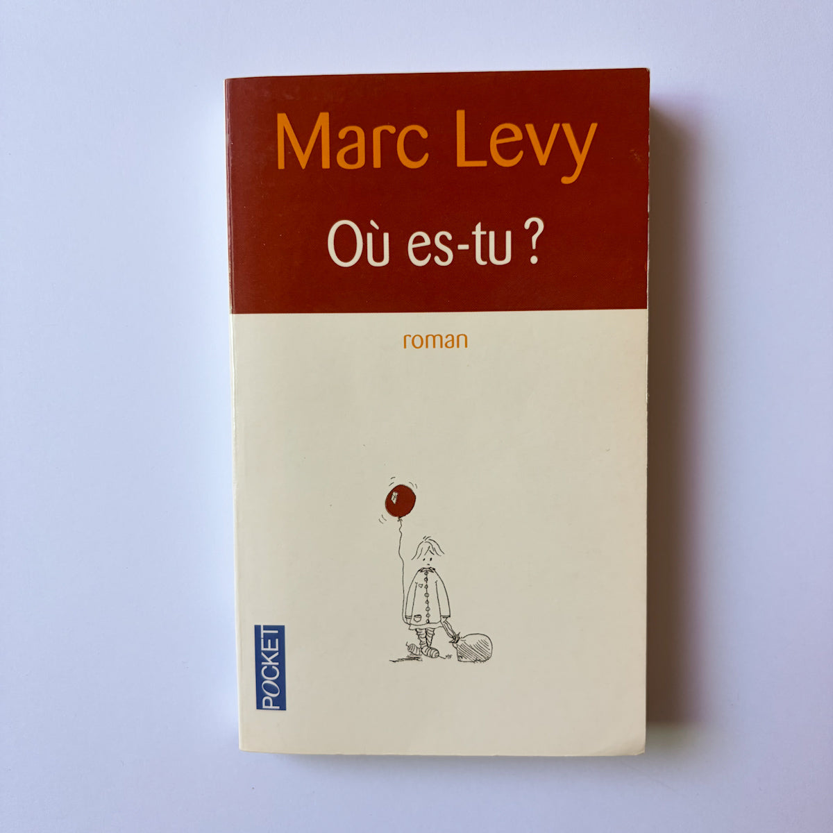 Où es-tu ? - Marc Levy