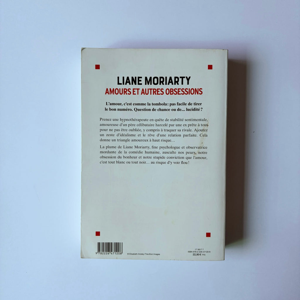 Amours et autres obsessions - Liane Moriarty