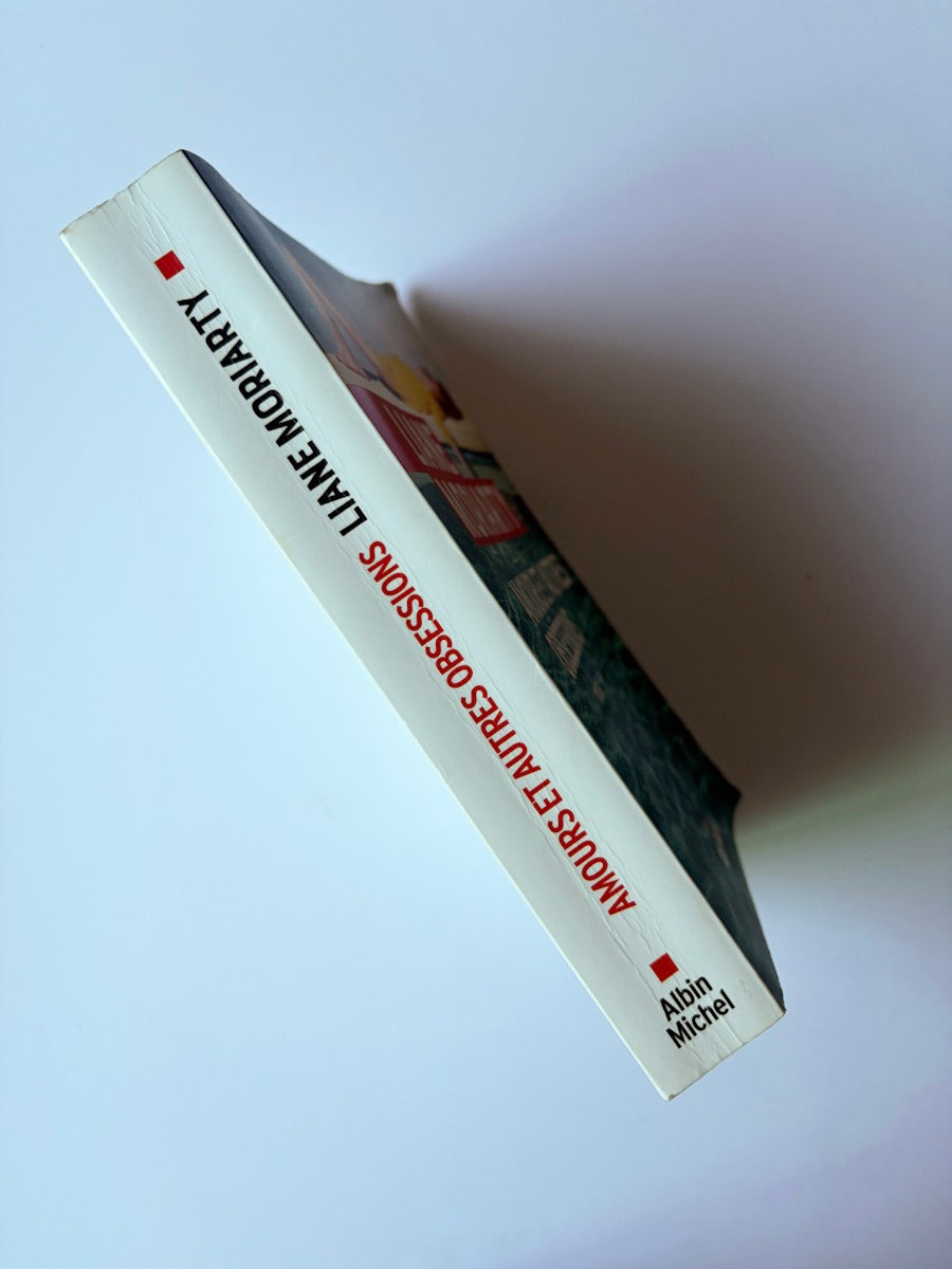 Amours et autres obsessions - Liane Moriarty